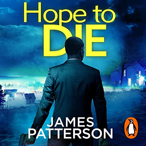 Hope to Die: (Alex Cross 22)