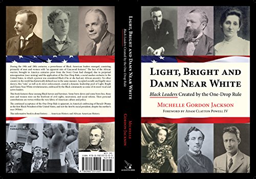 Book Cover Light, Bright and Damn Near White: Black Leaders Created by the One-Drop Rule