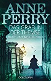Das Grab in der Themse: William Monk 20 (DIE WILLIAM-MONK-ROMANE aus dem viktorianischen England) (German Edition)