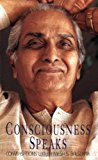 Consciousness Speaks: Conversations with Ramesh S. Balsekar 4th (fourth) Printing by Ramesh S. Balsekar (1992) Paperback