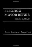Electric Motor Repair 3rd (third) by Rosenberg, Robert, Hand, August (1986) Spiral-bound