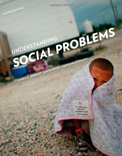 Understanding Social Problems 9th (ninth) by Mooney, Linda A., Knox, David, Schacht, Caroline (2014) Paperback