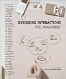 Designing Interactions 1st (first) by Moggridge, Bill (2007) Hardcover