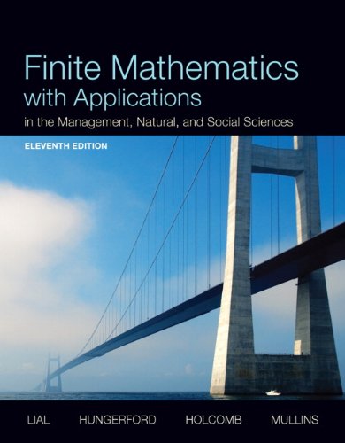 Finite Mathematics with Applications In the Management, Natural, and Social Sciences Plus NEW MyLab Math with Pearson eText -- Access Card Package