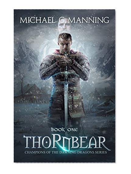 Book Cover Thornbear (Champions of the Dawning Dragons Book 1)