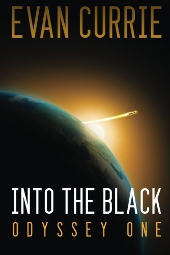 Into the Black (Odyssey One Book 1) by Currie, Evan (2012) Paperback