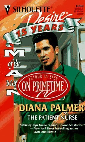 The Patient Nurse (Silhouette Desire) by Palmer, Diana (1998) Mass Market Paperback