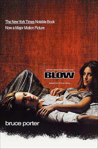 BLOW: How a Small-Town Boy Made $100 Million with the Medellin Cocaine Cartel And Lost It All