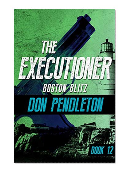 Boston Blitz (The Executioner Book 12)