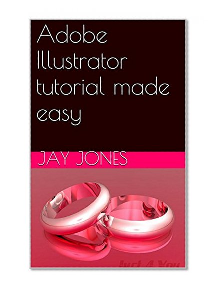 Adobe Illustrator tutorial made easy