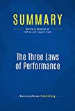 Summary : The Three Laws of Performance - Steve Zaffron and Dave Logan: Rewriting the Future of Your Organization and Your Life
