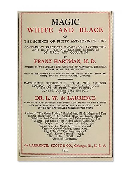Magic Black and White Charms and Counter Charms: Divination and Demonology among the Hindus, Hebrews, Arabs and Egyptians