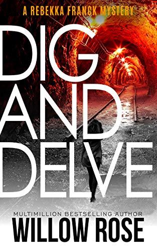 Eleven, Twelve... Dig and Delve: A heart-stopping thriller (Rebekka Franck Book 6)
