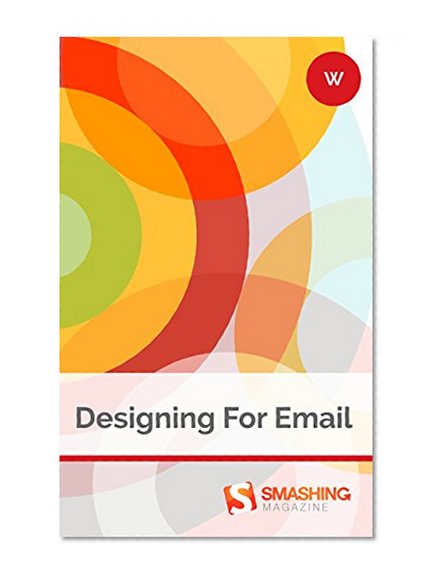 Designing For Email (Smashing eBooks)