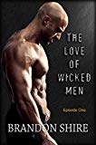 The Love of Wicked Men (Part One)
