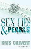Sex, Lies & Pearls (Sex and Lies Book 3)