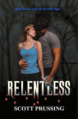 Book Cover Relentless (Blue Fire Saga Book 7)