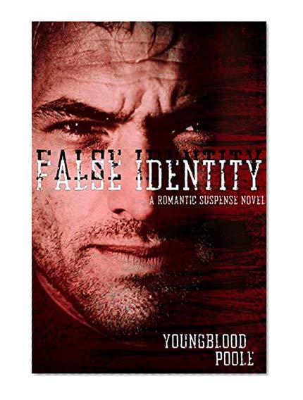 False Identity: A Romantic Suspense Novel