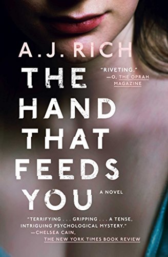 The Hand That Feeds You: A Novel