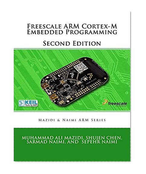 Freescale ARM Cortex-M Embedded Programming: Using C Language (ARM books Book 3)