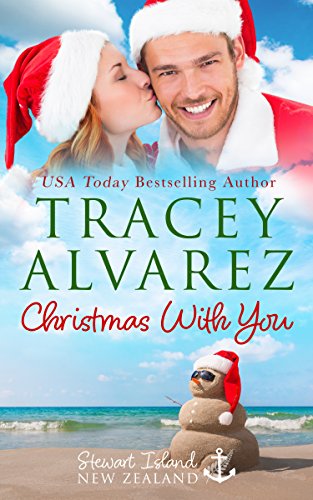 Book Cover Christmas With You: A New Zealand Christmas Holiday Romance (Due South: A Sexy New Zealand Romance Book 4)