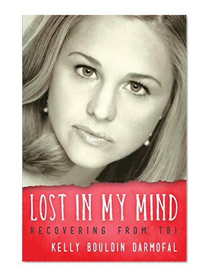 Lost in My Mind: Recovering From Traumatic Brain Injury (TBI) (Reflections of America)