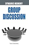 Dynamic Memory Group Discussion