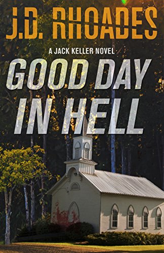 Book Cover Good Day In Hell (Jack Keller Book 2)