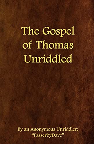 The Gospel of Thomas Unriddled