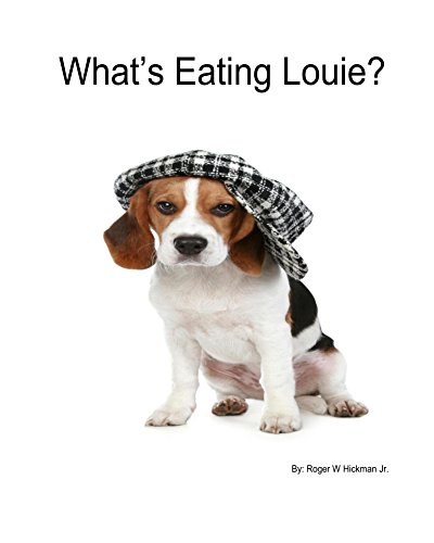 What's Eating Louie? (What?s Eating Louie? Book 1)