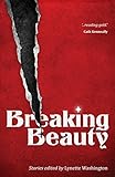 Breaking Beauty