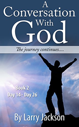 A Conversation with God: The Journey Continues......Book 2