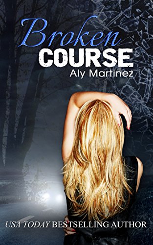 Broken Course (Wrecked and Ruined Book 3)