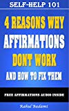 Affirmations: 4 Reasons why Affirmations don't Work and How to Fix them (Self-Help 101)