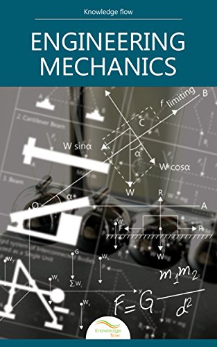 Engineering Mechanics: by Knowledge flow