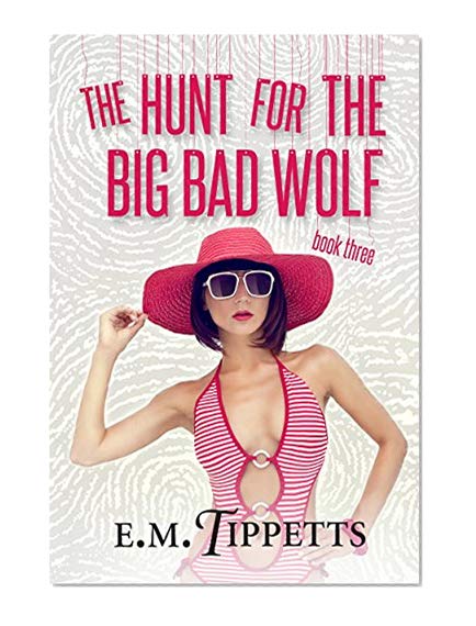 Book Cover The Hunt for the Big Bad Wolf (Someone Else's Fairytale Book 3)