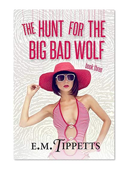 The Hunt for the Big Bad Wolf (Someone Else's Fairytale Book 3)