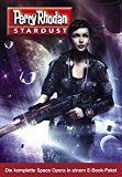 Stardust Paket: Hefte 1-12 (Perry Rhodan-Stardust) (German Edition)