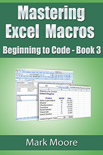 Mastering Excel Macros: Beginning to Code (Book 3)