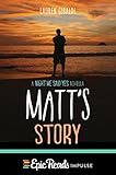 Matt's Story: The Companion Young Adult Romance About Leaving Orlando and Opening His Heart in Texas