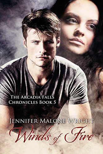 Winds of Fire (The Arcadia Falls Chronicles #5) (The Arcadia Falls Chronicles series)