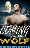 Coming for the Wolf (Hot Gay Werewolf Erotica)