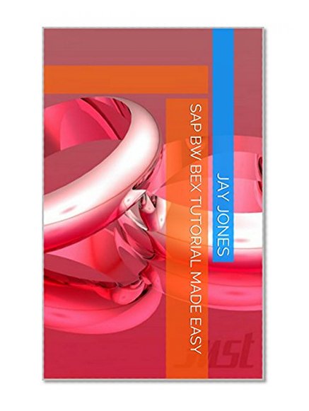 SAP BW Bex tutorial made easy