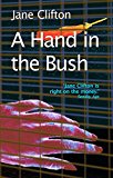 A Hand in the Bush