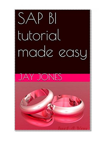 SAP BI tutorial made easy