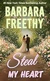 Steal My Heart : Sweet heartwarming romance (Bachelors & Bridesmaids Book 2)
