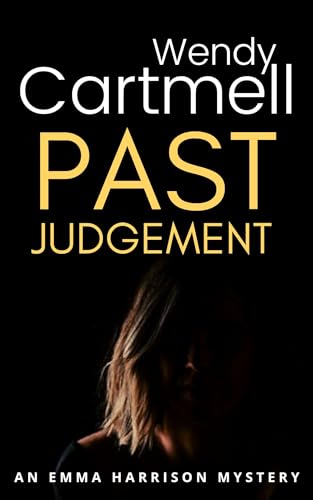Past Judgment (An Emma Harrison Mystery Book 1)