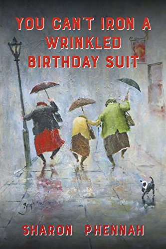 Book Cover You Can't Iron a Wrinkled Birthday Suit