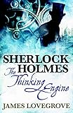Sherlock Holmes: The Thinking Engine