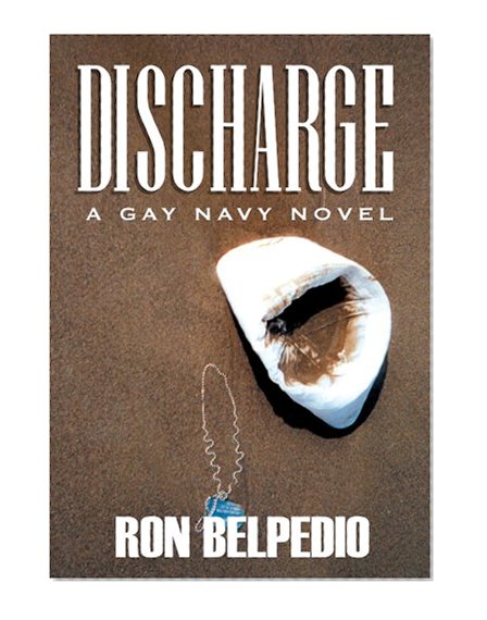 Discharge: A Gay Navy Novel